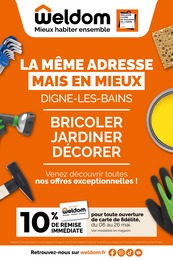 Prospectus Weldom à Peipin, "LA MÊME ADRESSE MAIS EN MIEUX DIGNE-LES-BAINS", 16 pages, 06/05/2026 - 26/05/2026