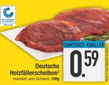 Deutsche Holzfällerscheiben im Angebot bei E center in Germering Deutsche Holzfällerscheiben Angebote bei E center Germering für 0,59 €