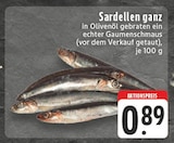 Aktuelles Sardellen ganz Angebot bei E center in Dortmund ab 0,89 €