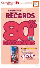 Prospectus Carrefour Market à Saint-Maurice, "LA RENTRÉE DE TOUS LES RECORDS", 11 pages de promos valables du 20/08/2024 au 08/09/2024