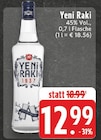 Aktuelles Yeni Raki Angebot bei EDEKA in Dortmund ab 12,99 €