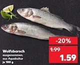 Wolfsbarsch für 1,59 € bei Kaufland im Angebot Wolfsbarsch im aktuellen Kaufland Prospekt