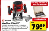 OberfrĂ€se TC-RO 1155 im Hagebaumarkt Prospekt OberfrĂ€se TC-RO 1155 von Einhell im aktuellen Hagebaumarkt Prospekt fĂŒr 79,99 âŹ