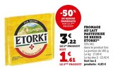 Fromage au lait pasteurisé de brebis - Etorki en promo chez Super U Quimper à 1,61 €