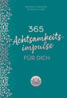 365 Achtsamkeitsimpulse für dich Angebote bei Marktkauf Tübingen für 15,00 €