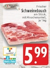 Frischer Schweinebauch im Angebot bei EDEKA in Dorsten Frischer Schweinebauch Angebote von Edeka bei EDEKA Dorsten für 5,99 €