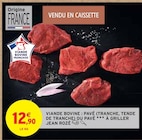 Viande Bovine : Pavé (Tranche, Tende de Tranche) ou Pavé à Griller - Jean Rozé dans le catalogue Intermarché