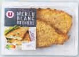 U Express Die - Promo Filet de Merlu Blanc Meunière Promo Filet de Merlu Blanc Meunière à 2,40 € dans le catalogue U Express à Die