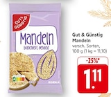 Mandeln im Angebot bei EDEKA in Pforzheim Mandeln Angebote von Gut & Günstig bei EDEKA Pforzheim für 1,11 €