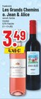 Trinkgut Fröndenberg - Les Grands Chemins Angebot im Prospekt Les Grands Chemins bei Trinkgut im Fröndenberg Prospekt für 3,49 €