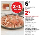 Jambon cru ou saucisson rustico en promo chez U Express Aulnay-sous-Bois à 2,00 €