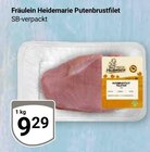 Putenbrustfilet im Angebot bei GLOBUS in Krefeld Putenbrustfilet Angebote von Fräulein Heidemarie bei GLOBUS Krefeld für 9,29 €