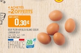 Oeuf Plein Air Lorrain'Oeuf - Bleu-Blanc-Coeur - Supermarchés Match à Nancy Oeuf Plein Air Lorrain'Oeuf - Bleu-Blanc-Coeur en promo chez Supermarchés Match Nancy à 1,80 €