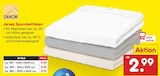 Jersey Spannbettlaken im Angebot bei Netto Marken-Discount in Buxtehude Jersey Spannbettlaken Angebote von DEKOR bei Netto Marken-Discount Buxtehude für 2,99 €