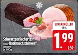 Schwarzgeräuchertes oder Backrauchschinken von  im aktuellen EDEKA Prospekt für 1,99 €