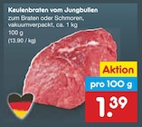 Keulenbraten vom Jungbullen im Angebot bei Netto Marken-Discount in Melle Keulenbraten vom Jungbullen Angebote bei Netto Marken-Discount Melle für 1,39 €