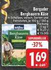 Bergbauern Käse Angebote von Bergader bei E center Borken für 1,69 €