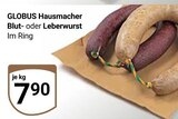 Hausmacher Blutwurst Angebote von Globus bei GLOBUS Herne für 7,90 €