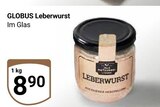 Leberwurst Angebote von Globus bei GLOBUS Braunschweig für 8,90 €