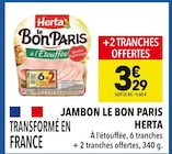 Promo Jambon Le Bon Paris à 3,29 € dans le catalogue Supeco à Laon