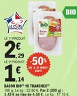 Bacon Bio 10 Tranches - BIO VILLAGE - E.Leclerc Bacon Bio 10 Tranches - BIO VILLAGE à 1,14 € dans le catalogue E.Leclerc