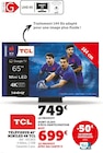 Téléviseur 65" MiniLED 4K - TCL en promo chez Hyper U Colmar à 699,00 €