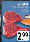Aktuelles Thunfischfilet Angebot bei E center in Mönchengladbach ab 2,99 €