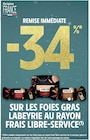 -34% de remise immédiate sur les foies gras labeyrie au rayon frais libre-service à Intermarché dans Sainte-Opportune