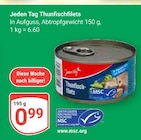 Aktuelles Thunfischfilets Angebot bei GLOBUS in Erlangen ab 0,99 €