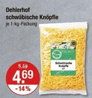 schwäbische Knöpfle von Dehlerhof im aktuellen V-Markt Prospekt für 4,69 €