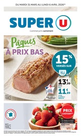 Prospectus Supermarchés Super U en cours à Argelès-sur-Mer et alentours, "Super U", 20 pages, 31/03/2026 - 06/04/2026 Catalogue Supermarchés Super U en cours à Argelès-sur-Mer et alentours, "Super U", 20 pages, 31/03/2026 - 06/04/2026