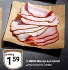 Aktuelle Braten Angebote bei GLOBUS in Duisburg Aktuelles Braten-Aufschnitt Angebot bei GLOBUS in Duisburg ab 1,59 €