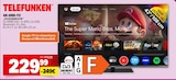 4K-UHD-TV im Angebot bei Marktkauf in Heilbronn 4K-UHD-TV Angebote von Telefunken bei Marktkauf Heilbronn für 229,99 €