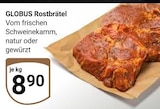 Rostbrätel im Angebot bei GLOBUS in Rostock Rostbrätel Angebote von Globus bei GLOBUS Rostock für 8,90 €