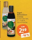 Balsamico-Crema von tegut... im aktuellen tegut Prospekt für 2,49 €