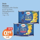 Ananas Scheiben im V-Markt Prospekt Ananas Scheiben von Dole im aktuellen V-Markt Prospekt für 0,99 €