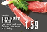 Aktuelles Frische Schweinefilet-Spitzen Angebot bei E center in Essen ab 1,59 €