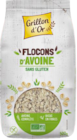 Flocons d'avoine sans gluten - Grillon d'Or en promo chez NaturéO Flocons d'avoine sans gluten - Grillon d'Or dans le catalogue NaturéO