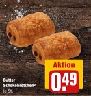 Butter Schokobrötchen Angebote von Brot & Mehr bei REWE Hanau für 0,49 €