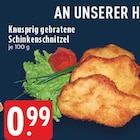 EDEKA - Knusprig gebratene Schinkenschnitzel Angebot im Prospekt Knusprig gebratene Schinkenschnitzel bei EDEKA im Prospekt "" für 0,99 €