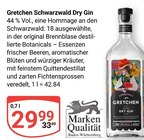 Schwarzwald Dry Gin im Angebot bei GLOBUS in Bruchsal Schwarzwald Dry Gin Angebote von Gretchen bei GLOBUS Bruchsal für 29,99 €