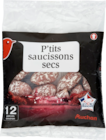 P'TITS SAUCISSONS SECS AUCHAN - AUCHAN en promo à 2,66 € chez Auchan Hypermarché P'TITS SAUCISSONS SECS AUCHAN - AUCHAN dans le catalogue Auchan Hypermarché