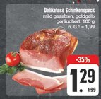 Delikatess Schinkenspeck bei EDEKA im Dietenhofen Prospekt für 1,29 €