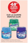 -68% de remise immédiate sur le 2ème produit identique sur la gamme Mentos Gum - Mentos dans le catalogue U Express