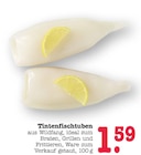 E center Oberkirch - Tintenfischtuben Angebot im Prospekt Tintenfischtuben bei E center im Oberkirch Prospekt für 1,59 €