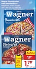 Flammkuchen oder Steinofen Pizza Angebote von Wagner bei Netto Marken-Discount Nordhorn für 1,79 €