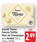 Tiamo Feinstes Trüffel Marc de Champagne im Angebot bei E center in Bruchsal Tiamo Feinstes Trüffel Marc de Champagne Angebote von Sarotti bei E center Bruchsal für 2,49 €