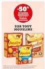 -50% de remise immédiate sur le 2ème produit identique sur tout Mousline - Mousline en promo chez Super U -50% de remise immédiate sur le 2ème produit identique sur tout Mousline - Mousline dans le catalogue Super U