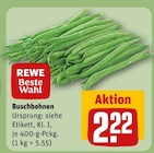 Aktuelles Buschbohnen Angebot bei REWE in Bonn ab 2,22 €