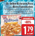 Ristorante Pizza oder Bistro Flammkuchen Angebote von Dr. Oetker bei E center Kleve für 1,79 €